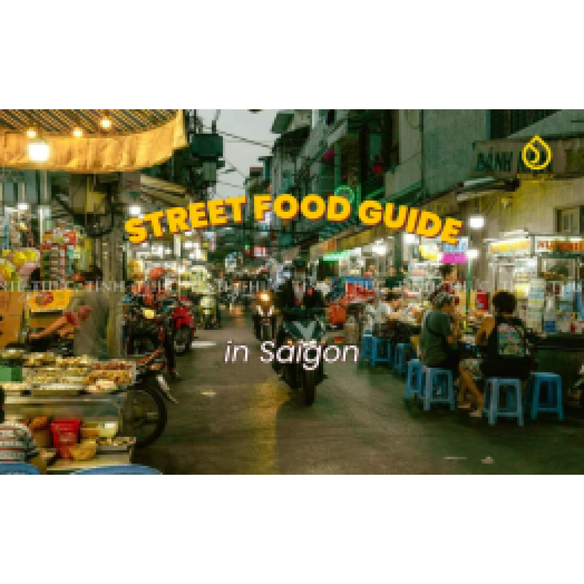 Street food guide in Saigon