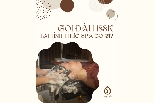 Gội đầu 188K tại Tỉnh Thức Spa có gì?