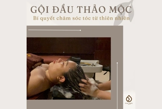 Gội đầu thảo mộc chuyên sâu – Bí quyết chăm sóc tóc từ thiên nhiên tại Tỉnh Thức Spa